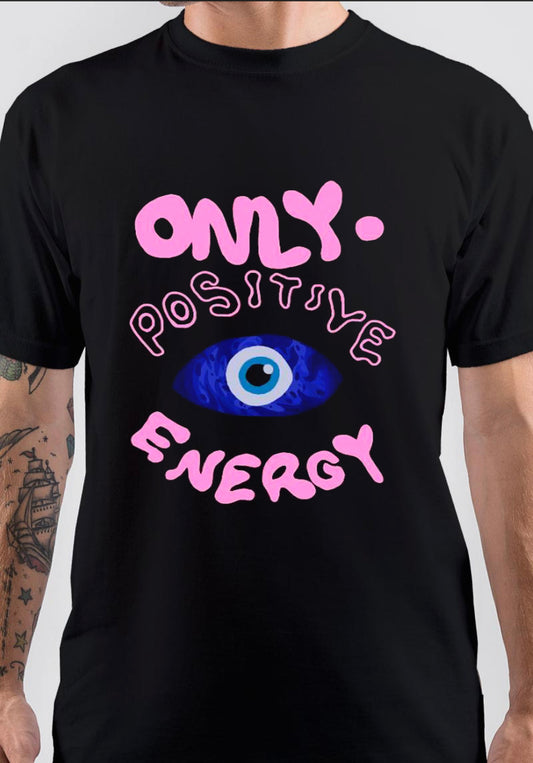 Positive Energy T-Shirt, Trendy Fan Gift Tee for Streetwear Looks